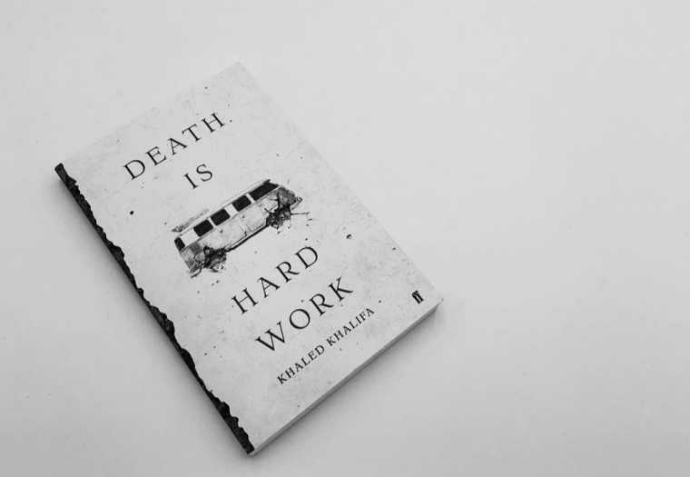 Халед Халіфа, "Смерть – важка робота"